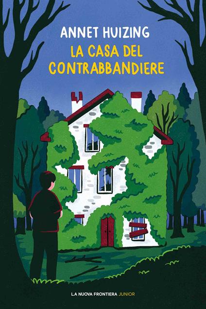 La casa del contrabbandiere - Annet Huizing,Anna Patrucco Becchi - ebook