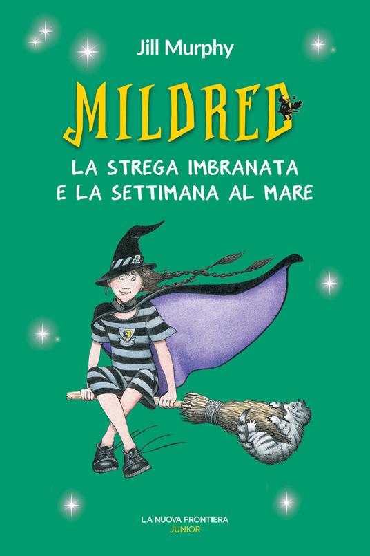 Mildred. La strega imbranata e la settimana al mare - Jill Murphy,Maria Cristina Virgilio - ebook
