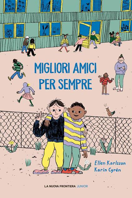Migliori amici per sempre - Ellen Karlsson - copertina