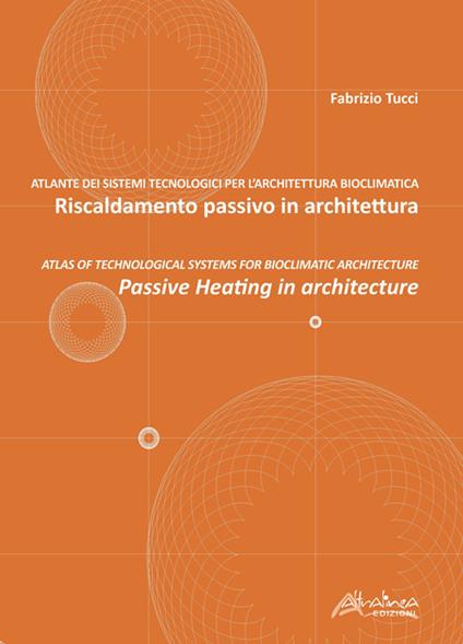 Riscaldamento passivo in architettura-Passive heating in architecture - Fabrizio Tucci - copertina