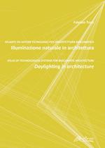 Illuminazione naturale in architettura-Daylighting in architecture