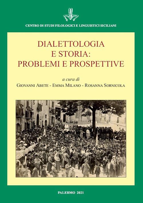 Dialettologia e storia: problemi e prospettive. Atti del Convegno Internazionale (Napoli 13 dicembre 2019) - copertina