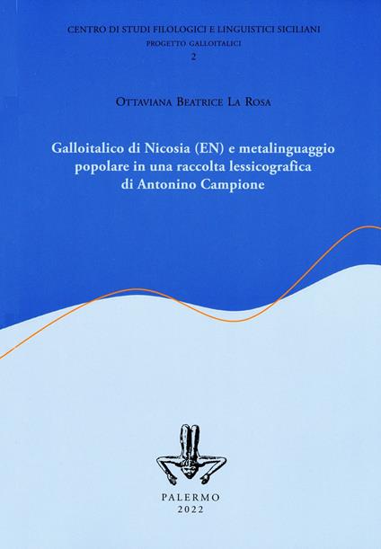 Galloitalico di Nicosia e metalinguaggio popolare in una raccolta lessicografica di Antonino Campione - copertina