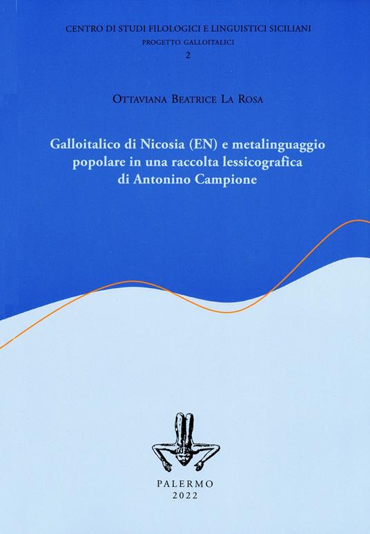 Galloitalico di Nicosia e metalinguaggio popolare in una raccolta lessicografica di Antonino Campione - copertina