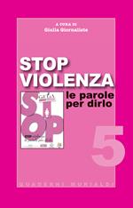 Stop violenza. Le parole per dirlo