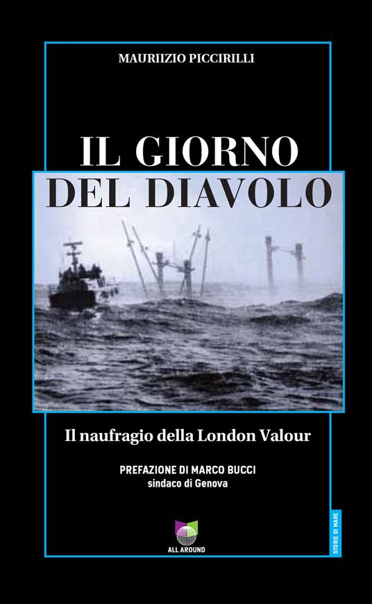 Il giorno del diavolo. Il naufragio della London Valour - Maurizio Piccirilli - ebook