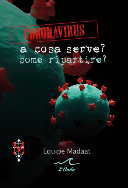 Coronavirus. A cosa serve? Come ripartire? - copertina
