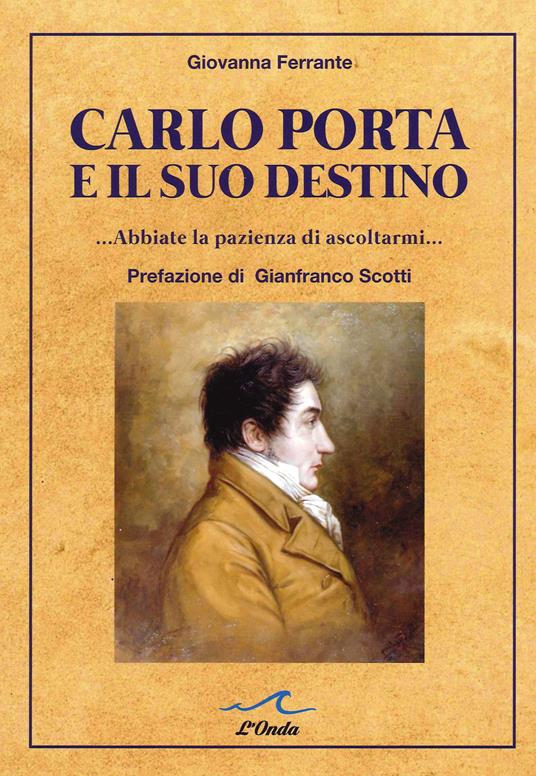 Carlo Porta e il suo destino - Giovanna Ferrante - copertina