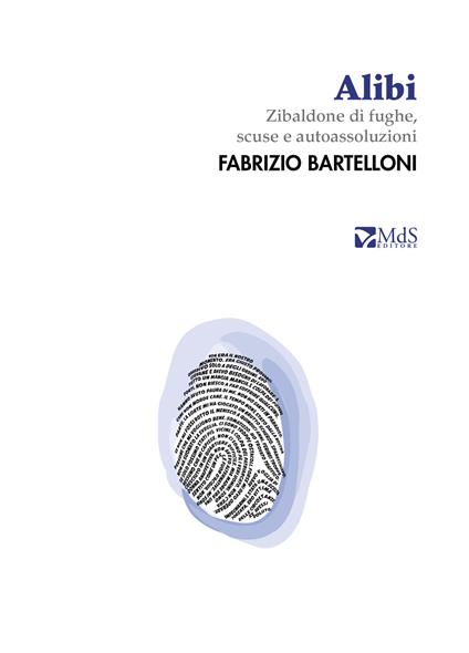 Alibi. Zibaldone di fughe, scuse e autoassoluzioni - Fabrizio Bartelloni - copertina