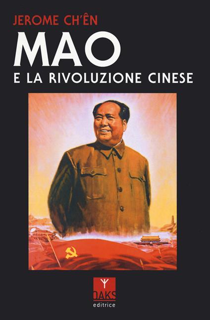 Mao e la Rivoluzione cinese - Jerome Ch'ên - copertina
