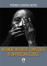 Movimenti migratori: complessità di un problema globale