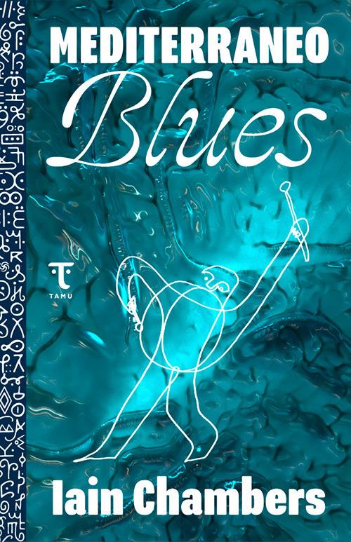 Mediterraneo blues - Iain Chambers - copertina