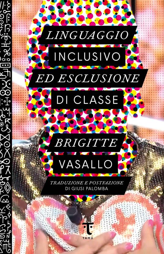 Linguaggio inclusivo ed esclusione di classe - Brigitte Vasallo,Giusi Palomba - ebook