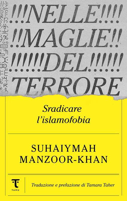 Nelle maglie del terrore. Sradicare l'islamofobia - Suhaiymah Manzoor-Khan - ebook