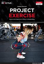 Project exercise. Biomeccanica applicata al fitness e al bodybuilding. Vol. 2