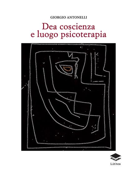 Dea coscienza e luogo psicoterapia - Giorgio Antonelli - copertina