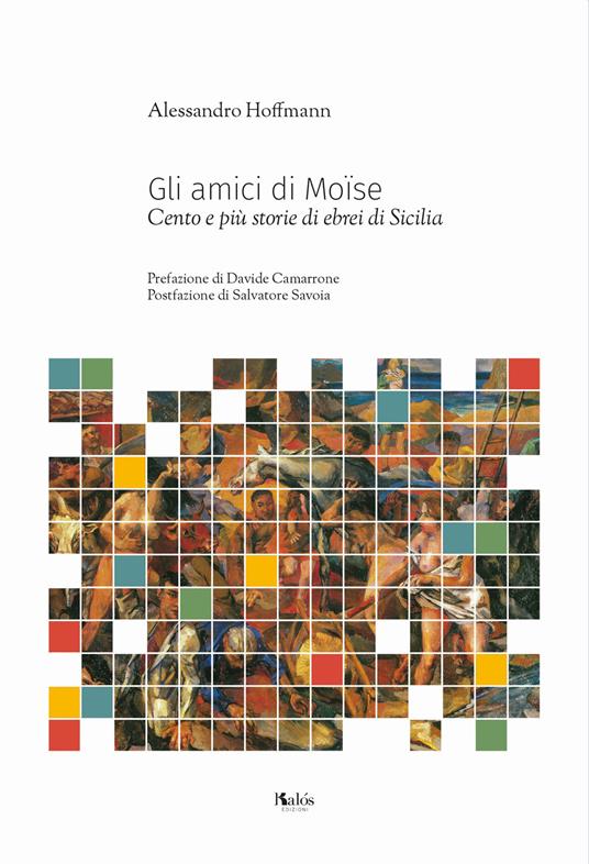 Gli amici di Moïse. Cento e più storie di ebrei di Sicilia - Alessandro Hoffmann - copertina