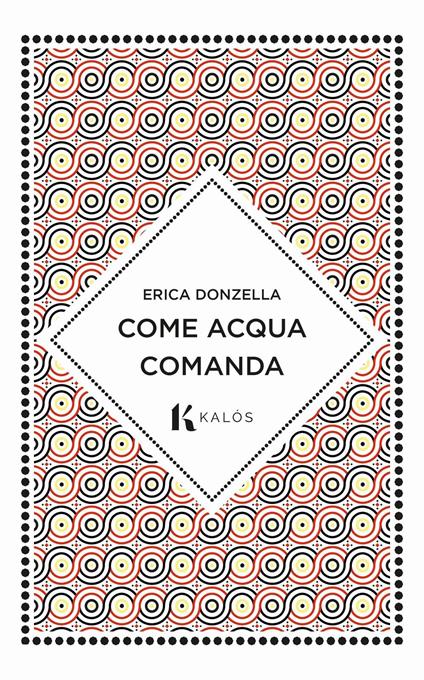 Come acqua comanda - Erica Donzella - copertina