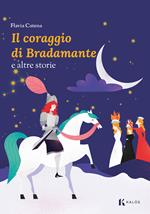 Il coraggio di Bradamante e altre storie