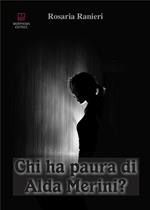 Chi ha paura di Alda Merini?