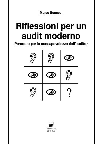 Riflessioni per un audit moderno. Percorso per la consapevolezza dell'auditor - Marco Benucci - copertina