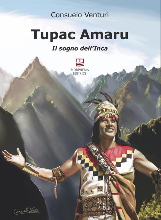 Tupac Amaru. Il sogno dell'Inca - Consuelo Venturi - copertina