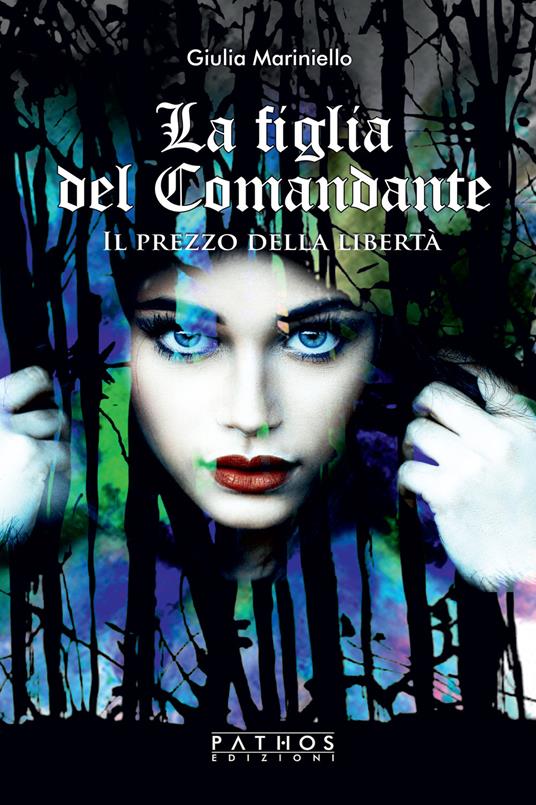 La figlia del comandante. Il prezzo della libertà - Giulia Mariniello - copertina