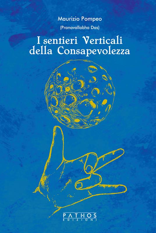 I sentieri verticali della consapevolezza - Maurizio Pompeo - copertina