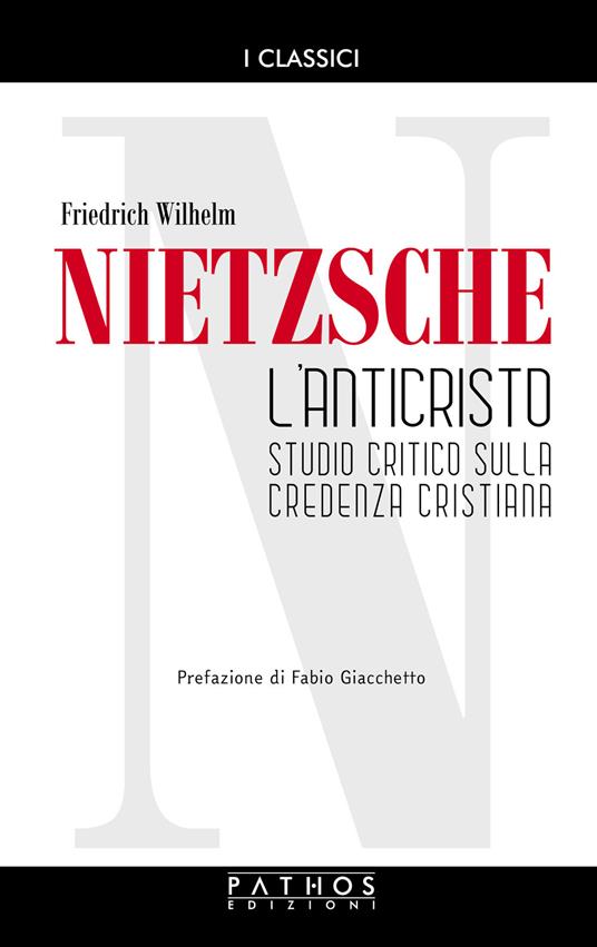 L' Anticristo. Studio critico sulla credenza cristiana - Friedrich Nietzsche - copertina
