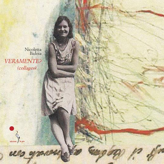 Veramente? (Collages). Ediz. illustrata - Nicoletta Bidoia - copertina