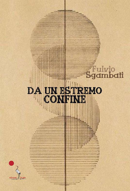 Da un estremo confine - Fulvio Sgambati - copertina