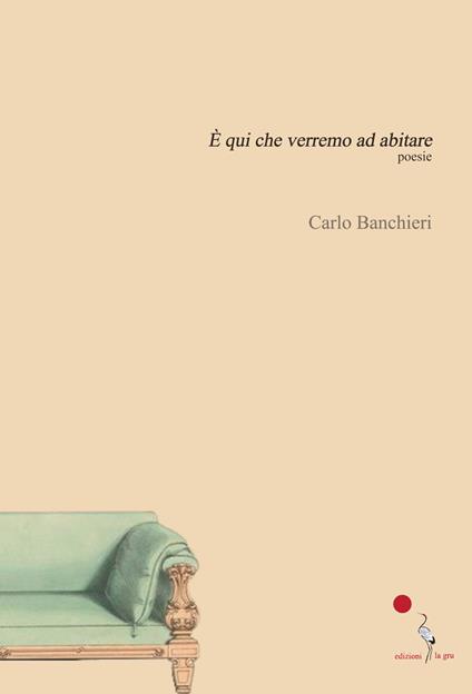 È qui che verremo ad abitare - Carlo Banchieri - copertina