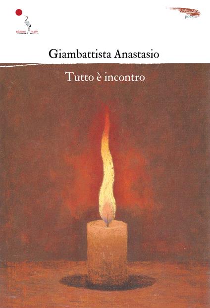 Tutto è incontro - Giambattista Anastasio - copertina