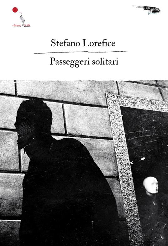 Passeggeri solitari. Nuova ediz. - Stefano Lorefice - copertina