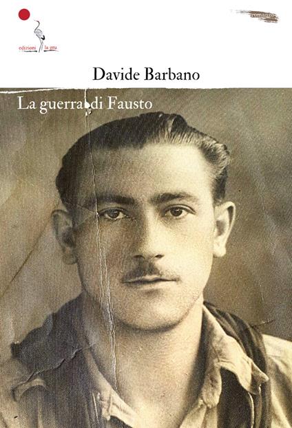 La guerra di Fausto - Davide Barbano - copertina