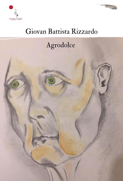 Agrodolce - Giovan Battista Rizzardo - copertina