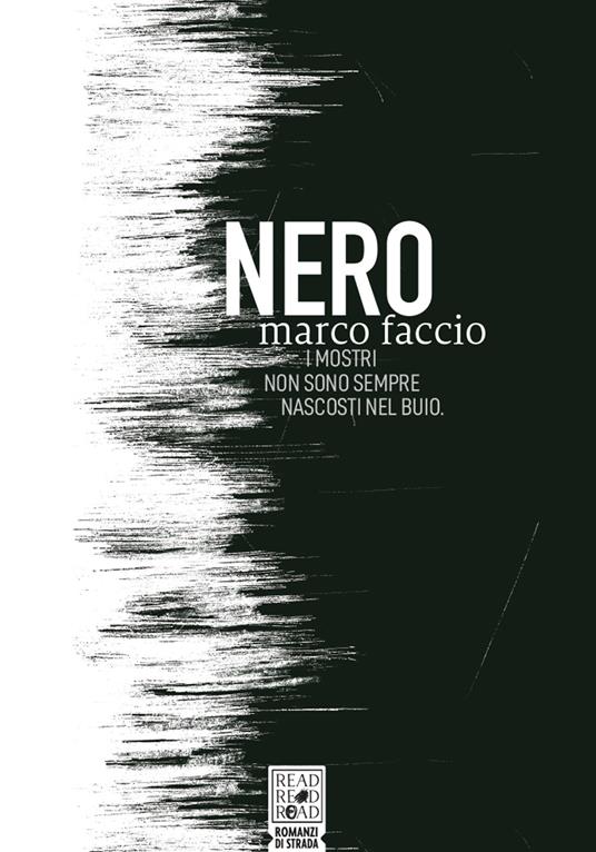 Nero. I mostri non sono sempre nascosti nel buio - Marco Faccio - copertina