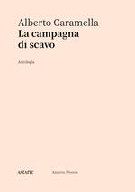 La campagna di scavo. Antologia