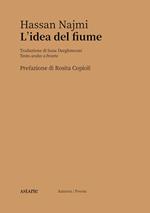 L'idea del fiume. Testo arabo a fronte