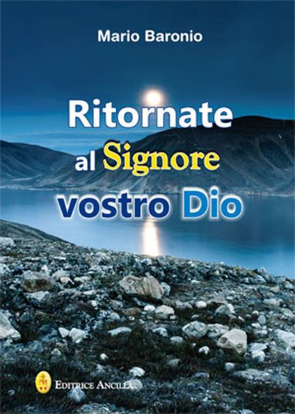 Ritornate al signore vostro Dio - Mario Baronio - copertina