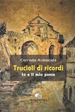 Trucioli di ricordi. Io e il mio paese
