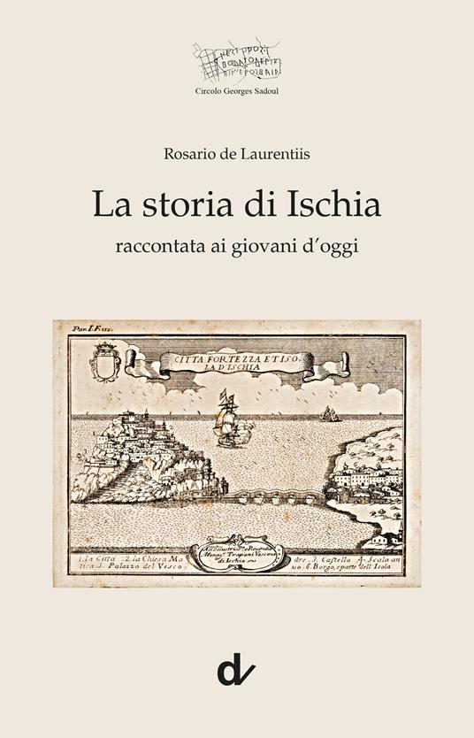 La storia di Ischia raccontata ai giovani d'oggi - Rosario De Laurentiis - copertina