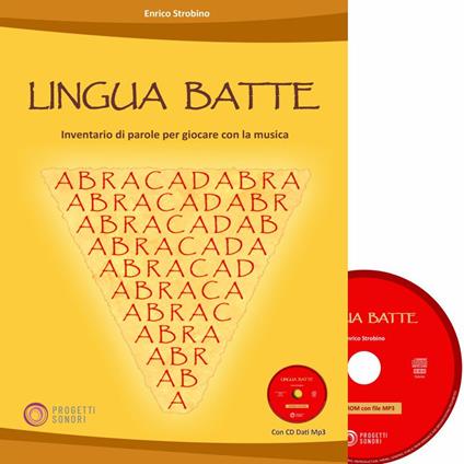 Lingua batte. Inventario di parole per giocare con la musica. Con CD-Audio - Enrico Strobino - copertina