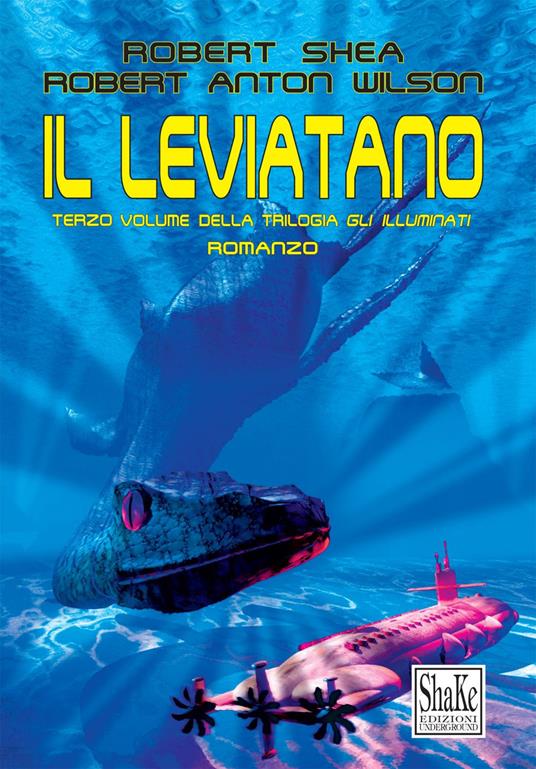 Il Leviatano. Gli Illuminati. Vol. 3 - Robert Shea,Robert A. Wilson,S. M. Piercecchi - ebook