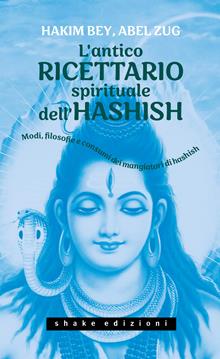 L'antico ricettario spirituale dell'hashish