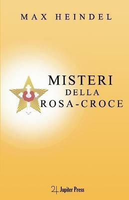 Misteri della Rosa Croce - Max Heindel - copertina