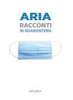 Aria. Racconti in quarantena