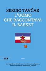 L' uomo che raccontava il basket