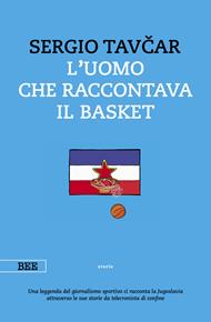 L' uomo che raccontava il basket