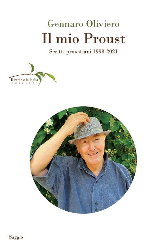 Il mio Proust. Scritti proustiani (1998-2021) - Gennaro Oliviero - copertina